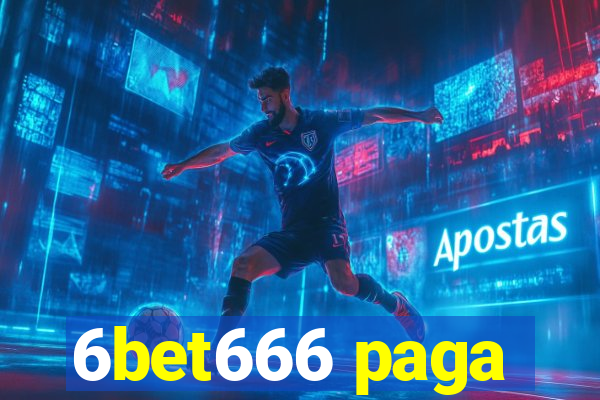 6bet666 paga